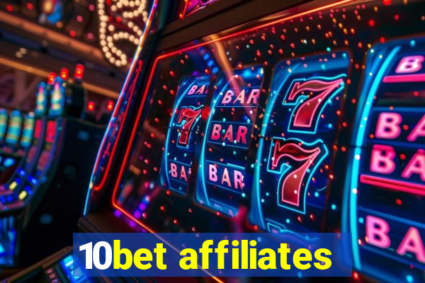 10bet affiliates